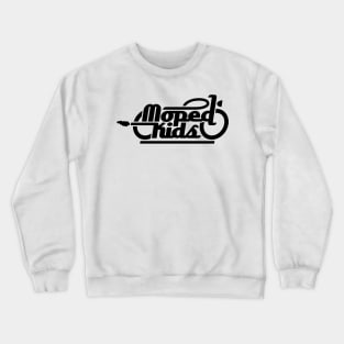 Moped Kids / Mopedkids (black) Crewneck Sweatshirt